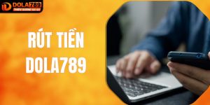 rút tiền dola789