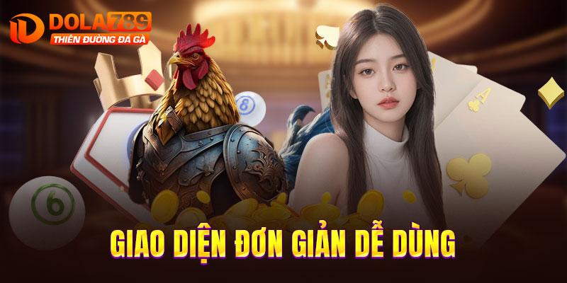 Giao diện đơn giản dễ dùng